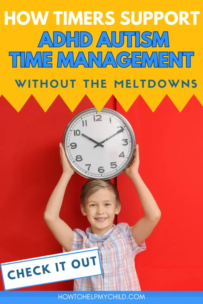 Pinterest pin showing smiling boy holding clock, highlighting how timers can improve ADHD Autism Time Management and ease daily transitions without tantrums.