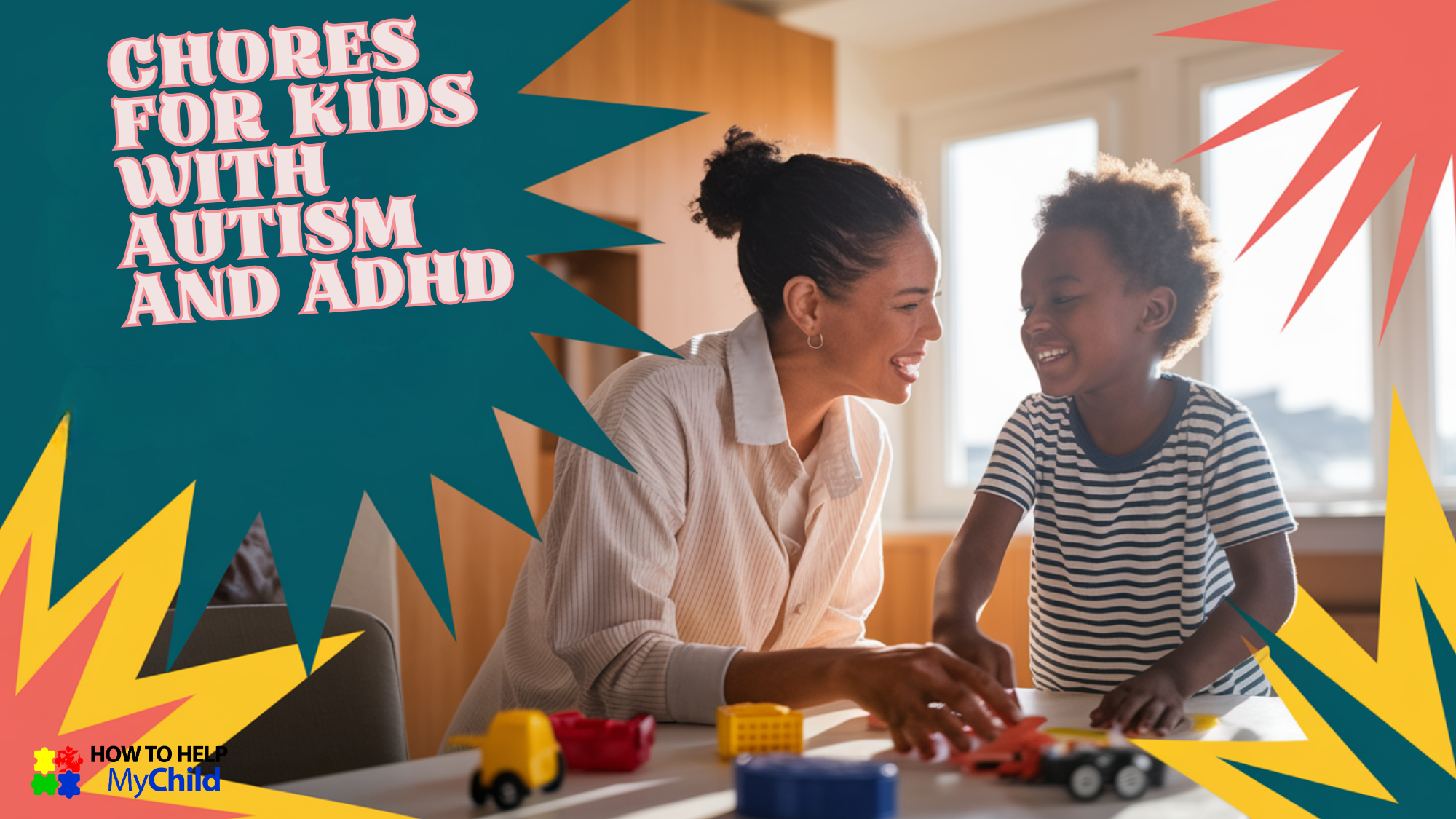 Smiling mom and child playing with toys in a colorful, structured space that promotes positive routines and chores for kids with autism and ADHD, by How to Help My Child.